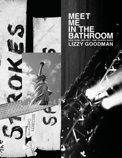 Meet me in the bathroom: New York 2001-2011 - image 1