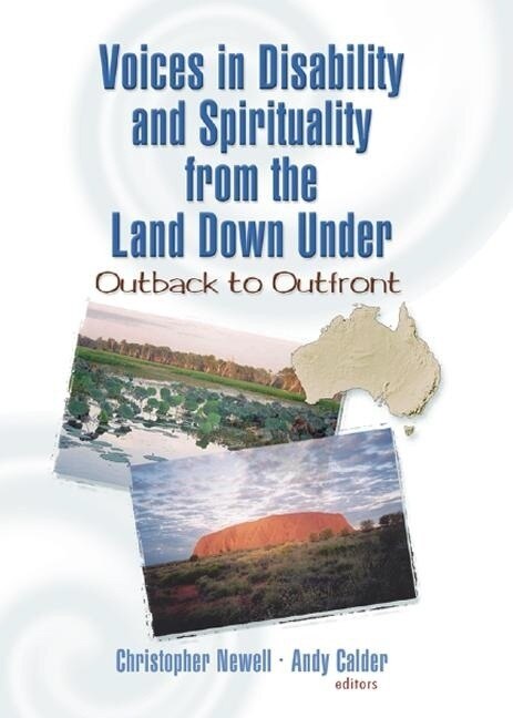 Voices in Disability and Spirituality from the Land Down Under: Outback to Outfront - image 1