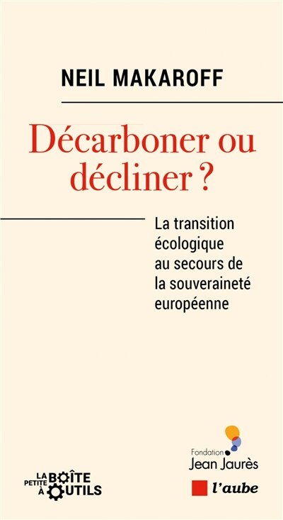 Décarboner ou décliner ?: la transition écologique au secours de la souveraineté européenne - image 1
