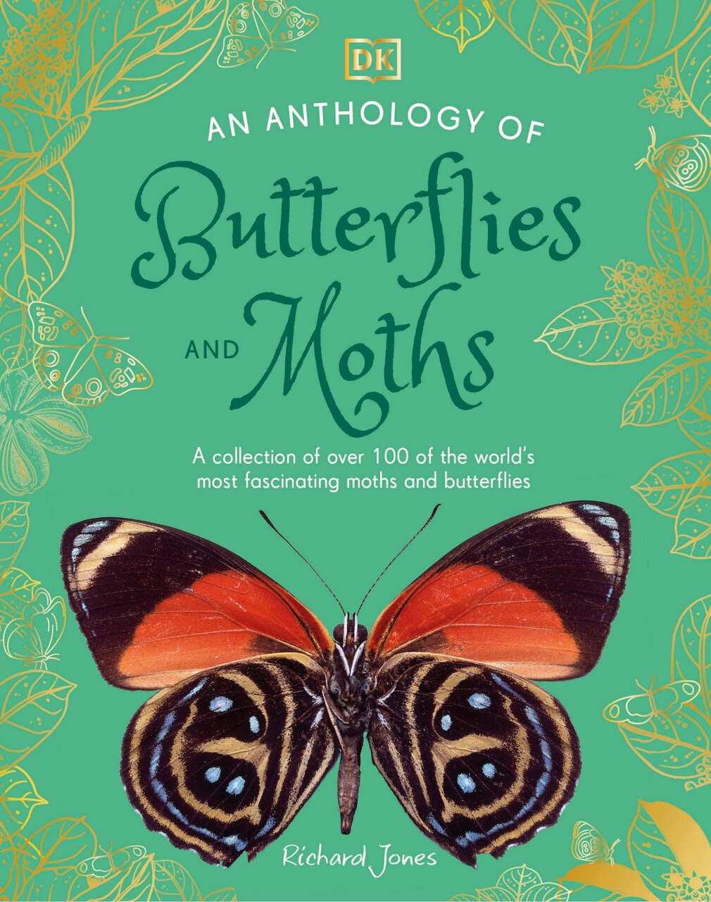 An Anthology of Butterflies and Moths: A Collection of Butterflies