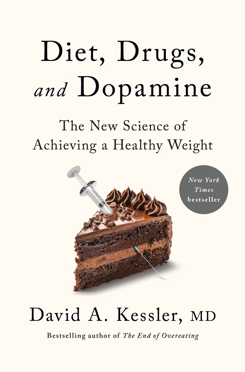 Diet, Drugs, and Dopamine: The New Science of Achieving a Healthy Weight - image 1