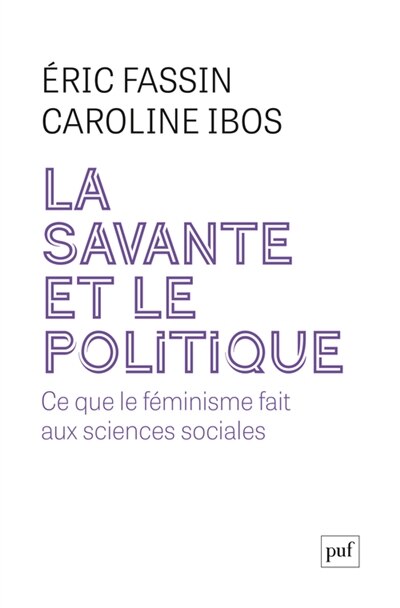 La savante et le politique: ce que le féminisme fait aux sciences sociales - image 1