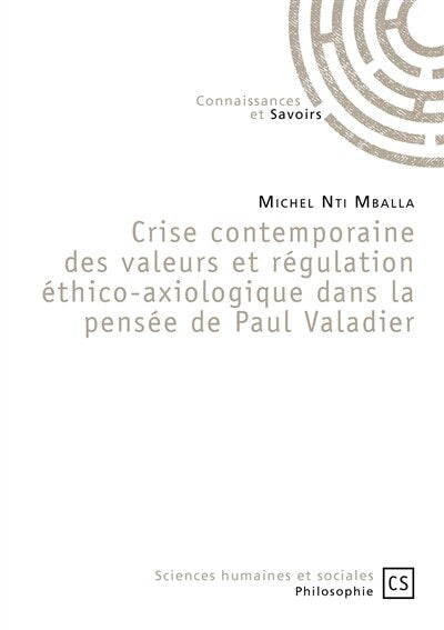 Crise contemporaine des valeurs et régulation éthico-axiologique dans la pensée de Paul Valadier - image 1