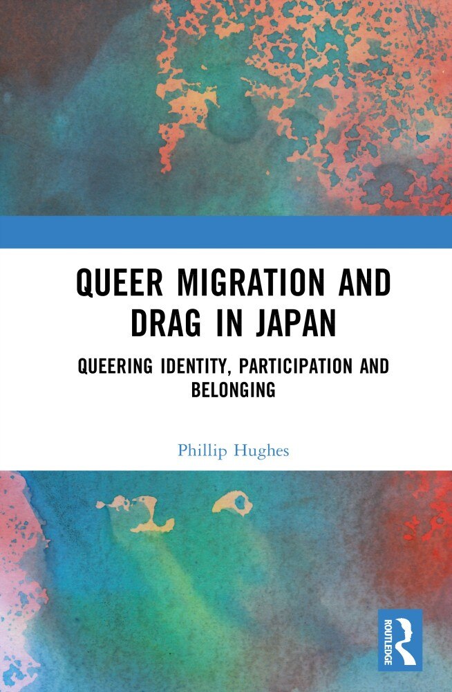 Queer Migration and Drag in Japan: Queering Identity, Participation and Belonging - image 1