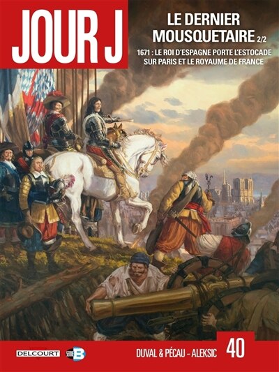 1671, le roi d'Espagne porte l'estocade sur Paris et le royaume de France - image 1