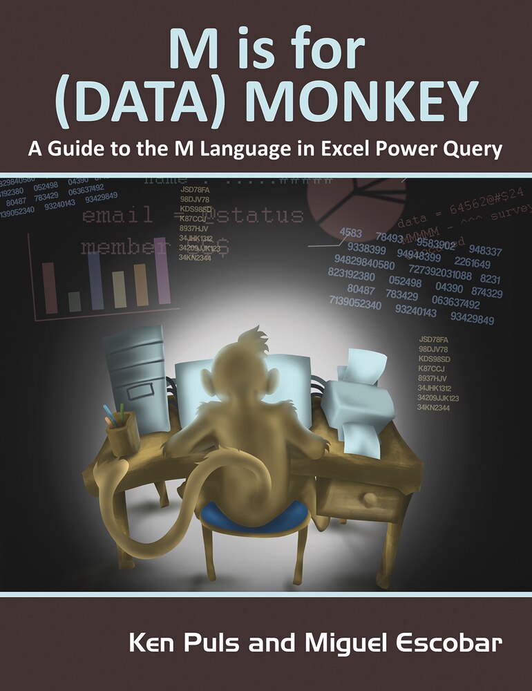 M Is for (Data) Monkey: A Guide to the M Language in Excel Power Query - image 1