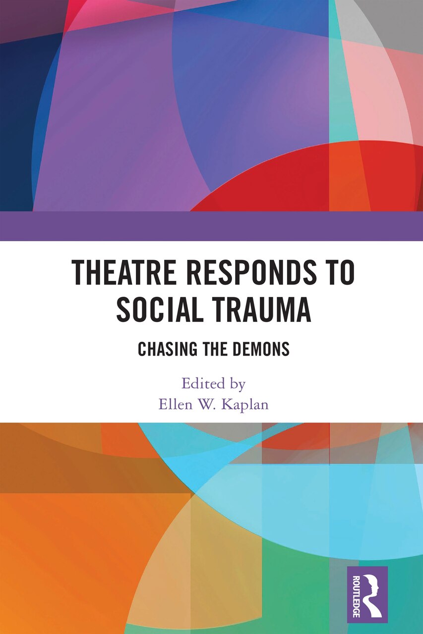Theatre Responds to Social Trauma: Chasing the Demons - image 1