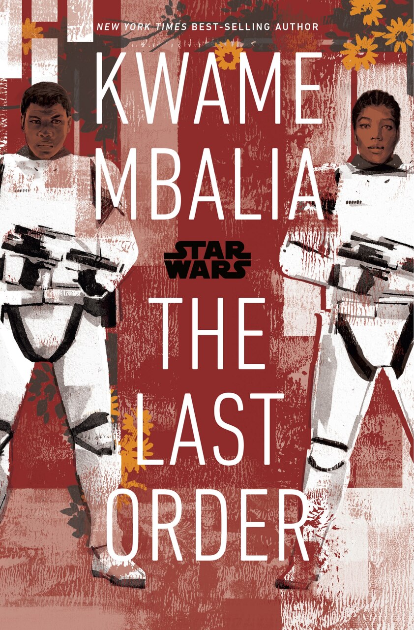 Star Wars: The Last Order by Kwame Mbalia, (Hardcover) | Indigo