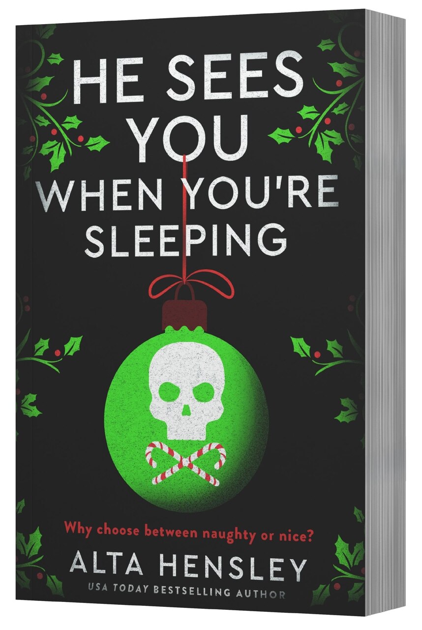 タイニーアンエステル　He Sees You When You’re Sleep He Sees You When You're Sleeping: A Naughty or Nice Novel by Alta