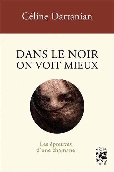 Dans le noir on voit mieux: les épreuves d'une chamane - image 1