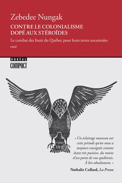 Contre le colonialisme dopé aux stéroïdes: le combat des Inuits du Québec pour leurs terres ancestrales - image 1