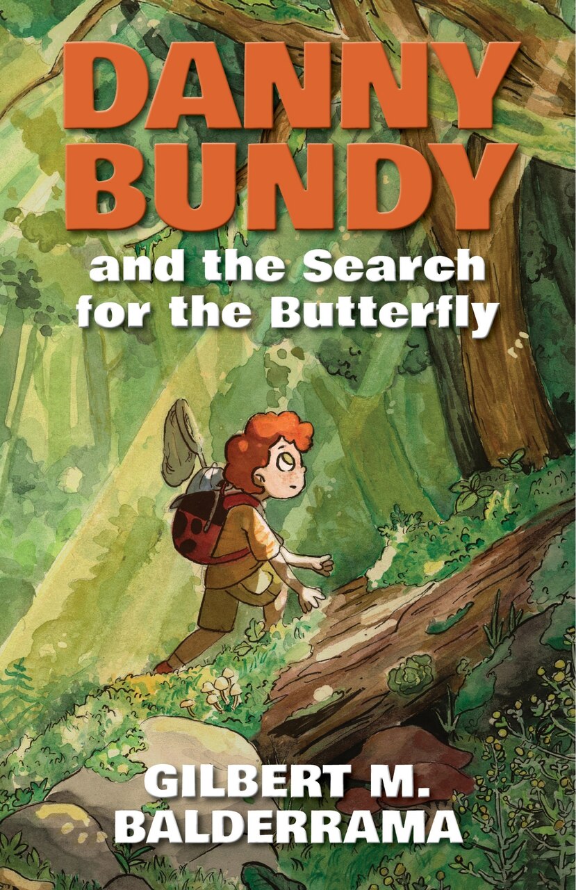 Danny Bundy and the Search for the Butterfly - image 1