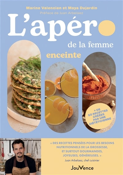 L' apéro de la femme enceinte: + de 50 recettes créées par une diététicienne - image 1