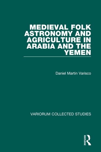 Medieval Folk Astronomy and Agriculture in Arabia and the Yemen - image 1
