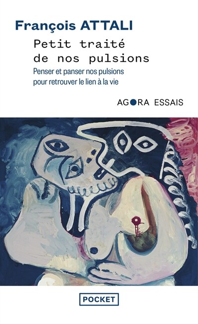 Petit traité de nos pulsions : penser et panser nos pulsions pour retrouver le lien à la vie: penser et panser nos pulsions pour retrouver le lien à la vie - image 1