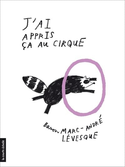 J'AI APPRIS ÇA AU CIRQUE - image 1