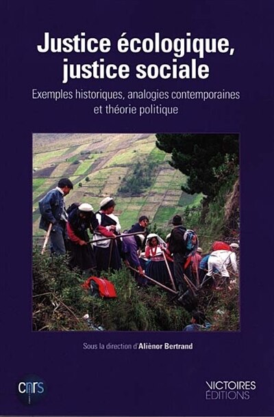 Justice écologique, justice sociale: exemples historiques, analogies contemporaines et théorie politique - image 1