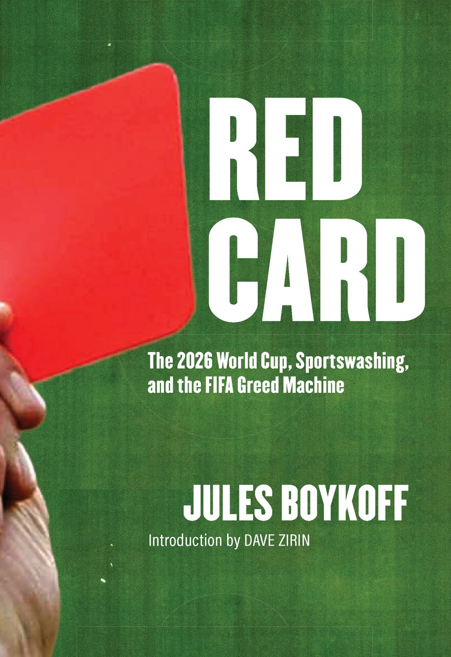 Red Card: The 2026 World Cup, Sportswashing, and the FIFA Greed