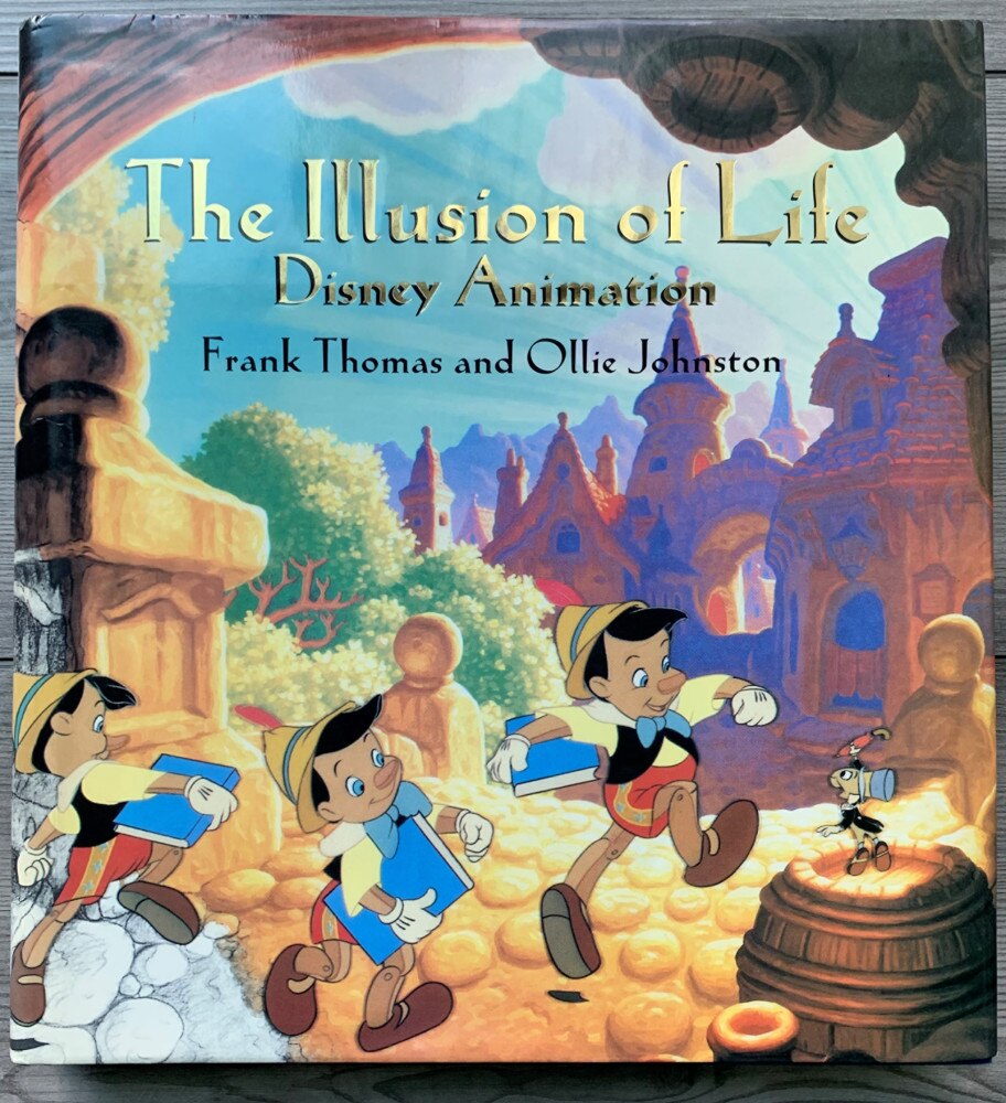 Illusion Of Life, The: Disney Animation by Frank Thomas