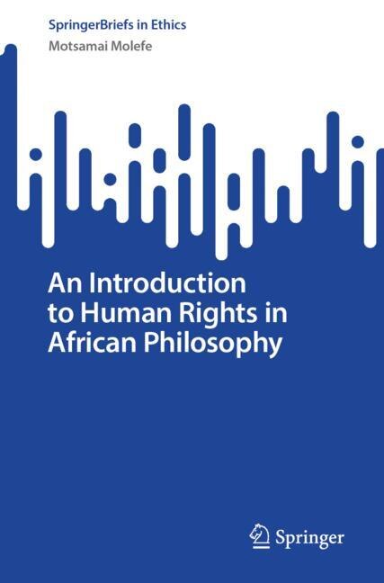 An Introduction to Human Rights in African Philosophy - image 1
