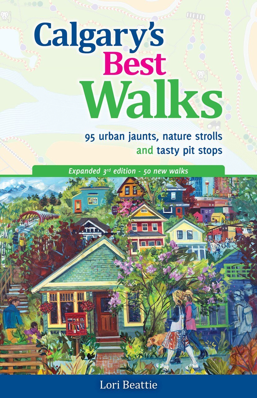 Calgary's Best Walks: 95 urban jaunts, nature strolls and tasty pit stops - image 1
