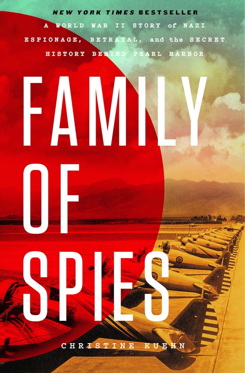 Family of Spies: A World War II Story of Nazi Espionage, Betrayal, and the Secret History Behind Pearl Harbor - image 1