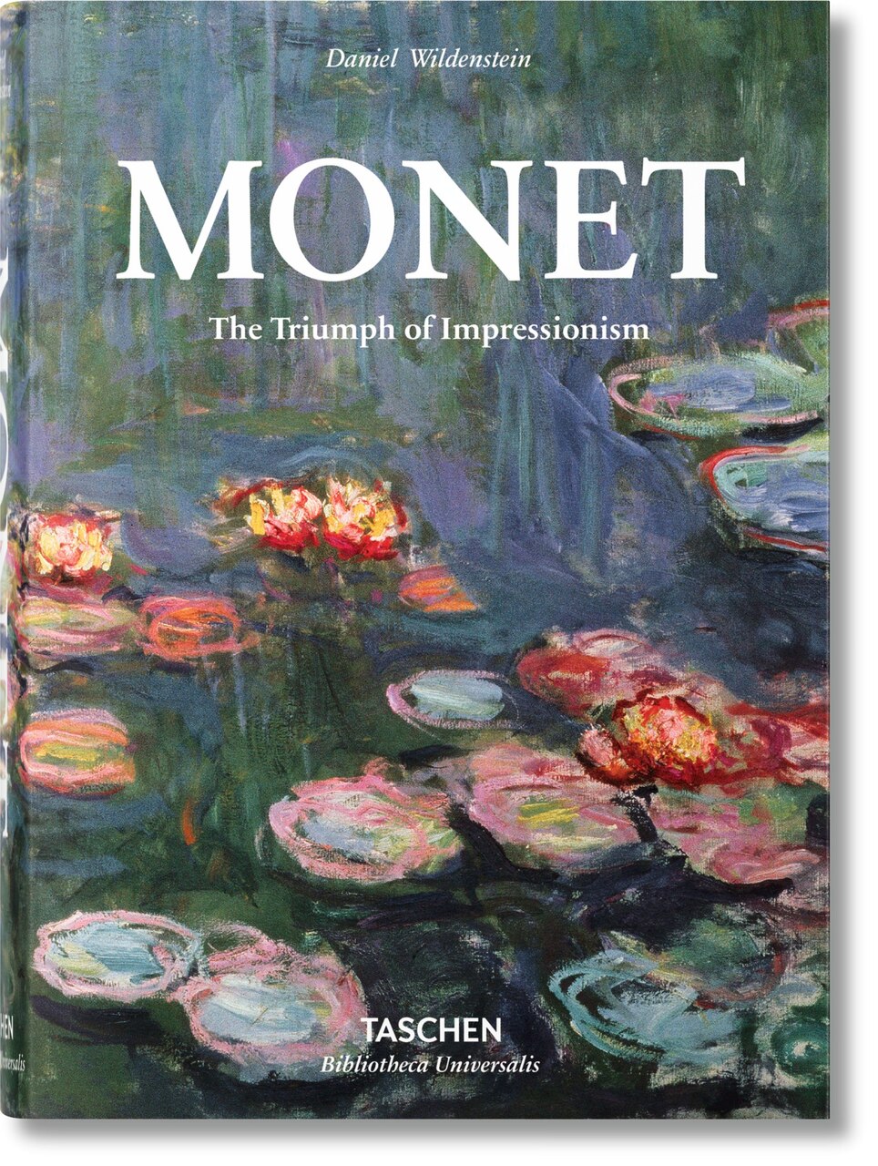 Monet. The Triumph of Impressionism: The Triumph of Impressionism