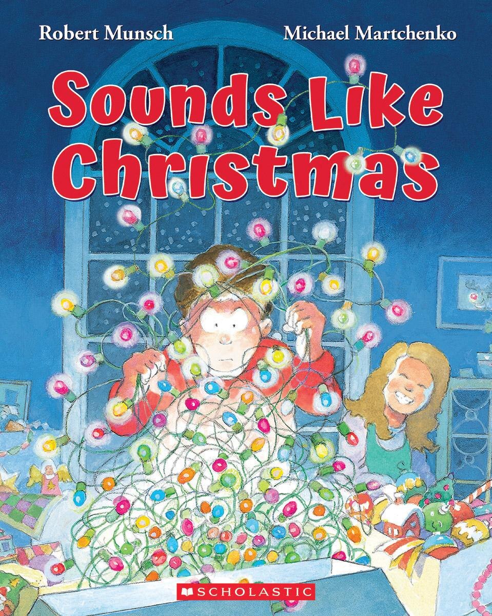 Sounds Like Christmas by Robert Munsch, (Picture Book (2024)) | Indigo