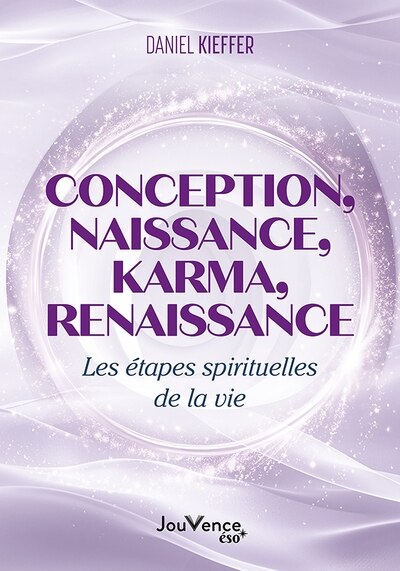 Conception, naissance, karma, renaissance: les étapes spirituelles de la vie - image 1