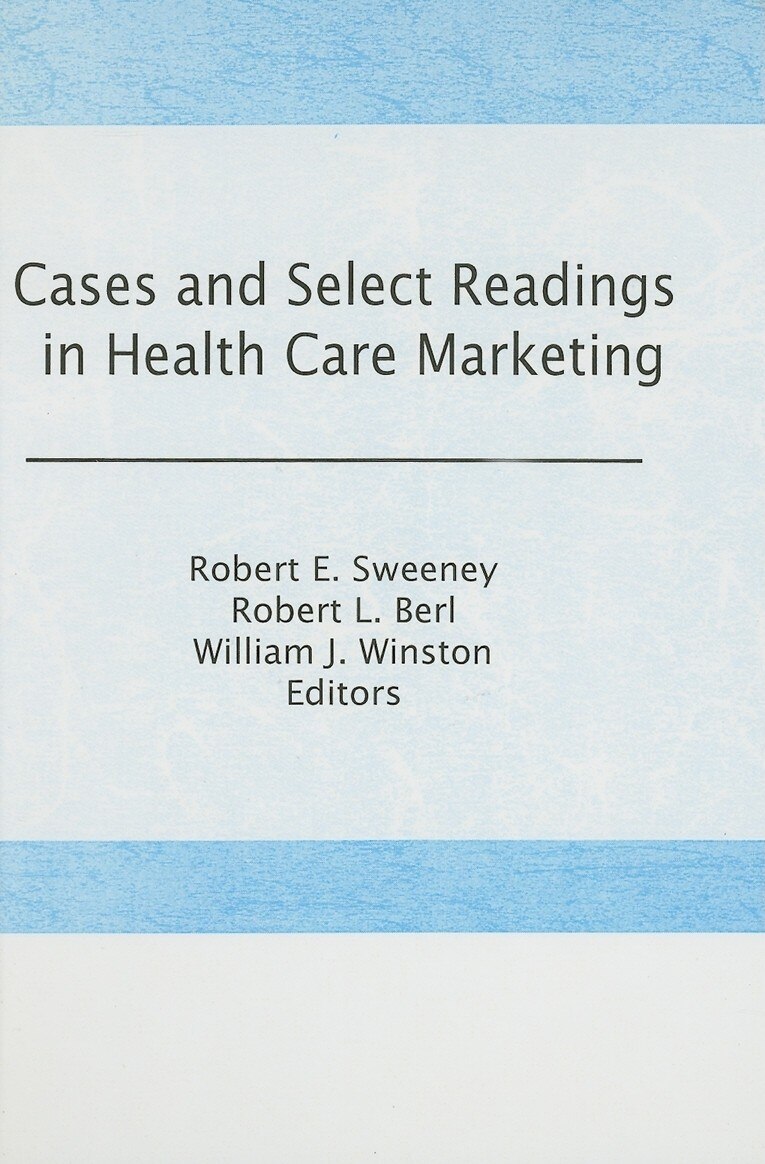 Cases and Select Readings in Health Care Marketing - image 1