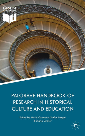 Palgrave Handbook of Research in Historical Culture and Education by ...
