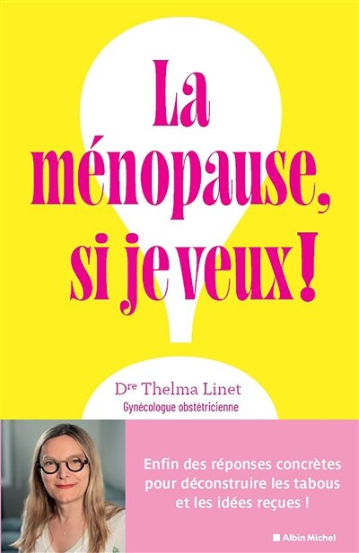 La vérité sur la ménopause : enfin des réponses concrètes pour déconstruire les tabous et les idées reçues ! - image 1