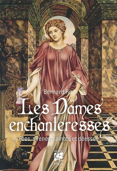 Les dames enchanteresses: fées, sirènes, saintes et déesses - image 1
