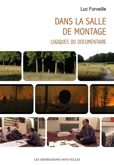 Dans la salle de montage: logiques du documentaire - image 1
