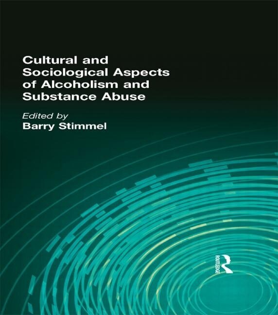 Cultural and Sociological Aspects of Alcoholism and Substance Abuse - image 1