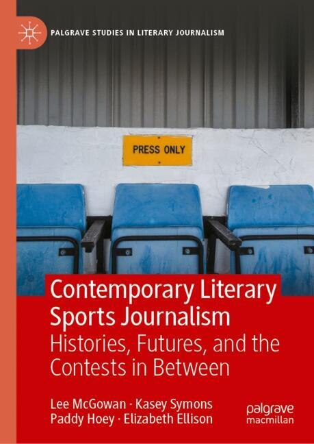 Contemporary Literary Sports Journalism: Histories, futures, and the contests in between - image 1