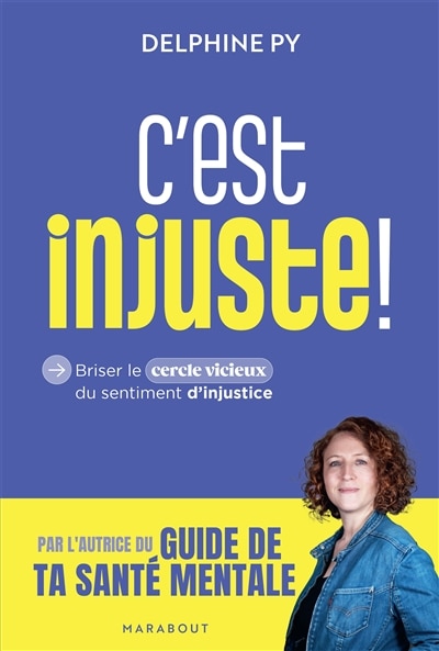 C'est injuste !: briser le cercle vicieux du sentiment d'injustice - image 1