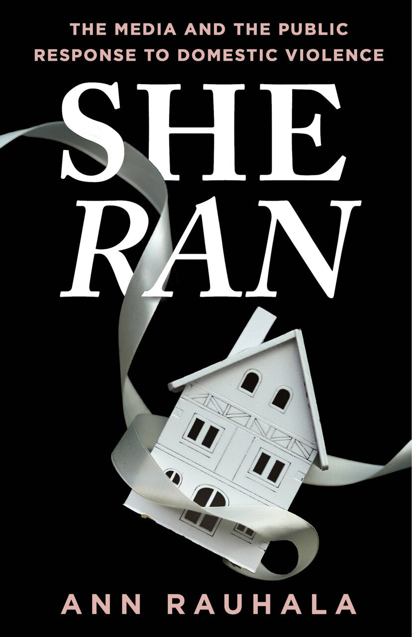 She Ran: The Media and the Public Response to Domestic Violence - image 1
