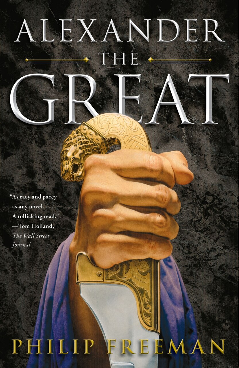 Alexander the Great by Philip Freeman, (Paperback) | Indigo