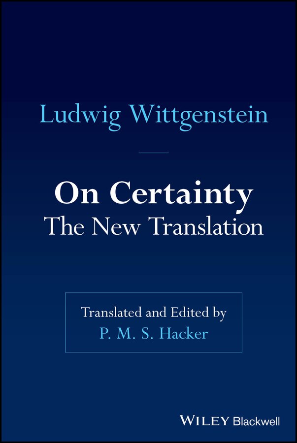 On Certainty: The New Translation by Ludwig Wittgenstein