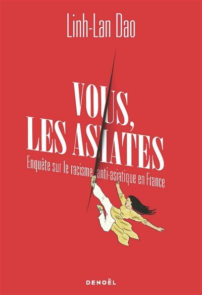 Vous, les Asiates: enquête sur le racisme anti-Asiatique en France - image 1