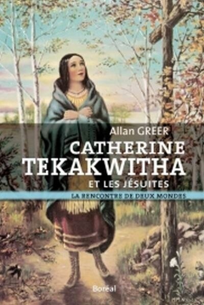Catherine Tekakwitha et les Jésuites: la rencontre de deux mondes - image 1