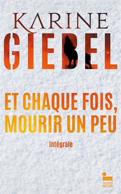 Et chaque fois, mourir un peu: l'intégrale - image 1