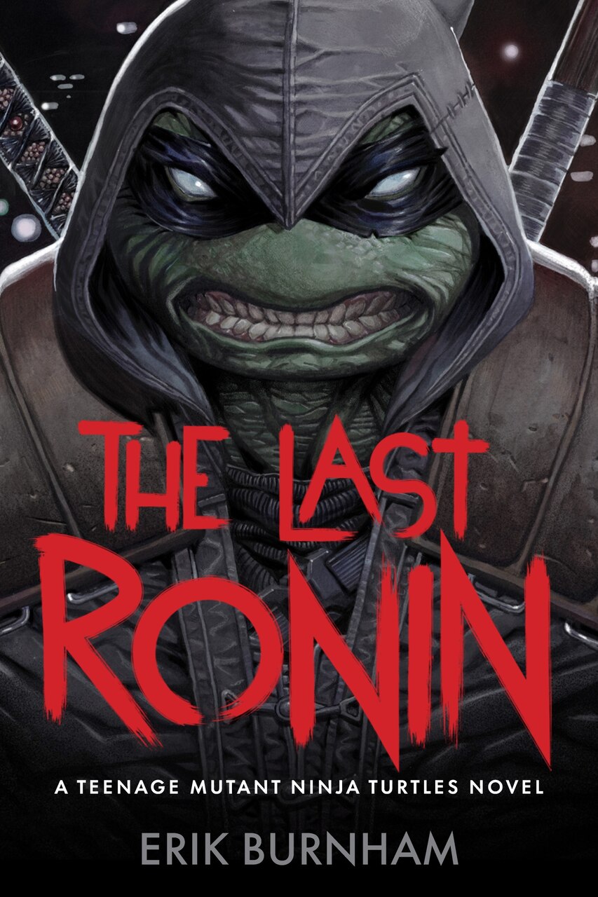 The Last Ronin: A Teenage Mutant Ninja Turtles Novel by Erik