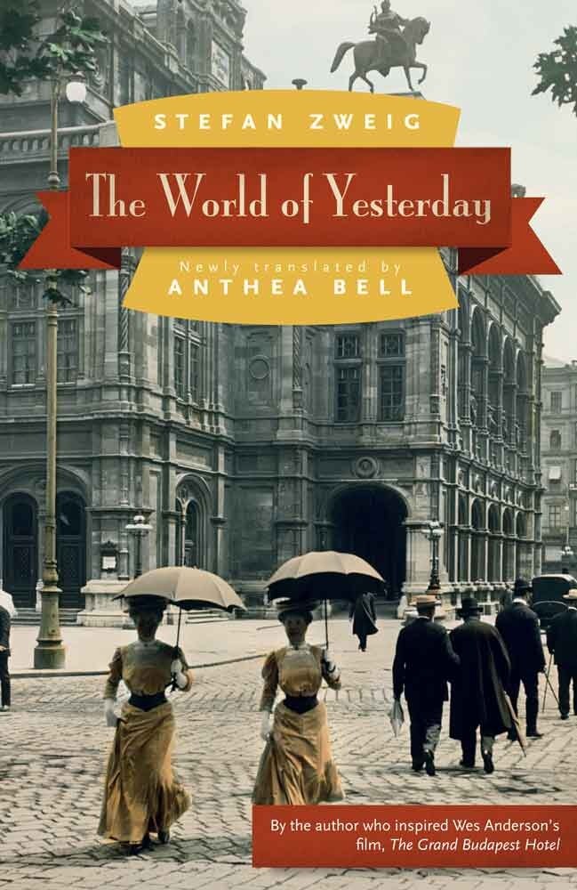 The World of Yesterday by Stefan Zweig, (Paperback) | Indigo