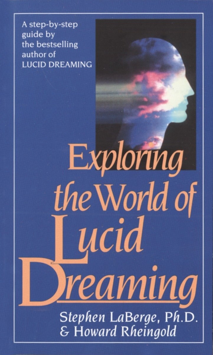邦楽 DREAMING IN PRINT Exploring the World of Lucid Dreaming by Stephen Laberge, (Mass