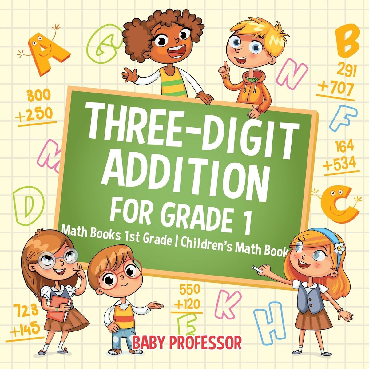 Three-Digit Addition for Grade 1: Math Books 1st Grade Children's Math ...
