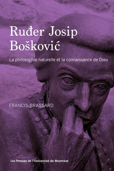 Ruđer Josip Bošković: la philosophie naturelle et la connaissance de Dieu - image 1