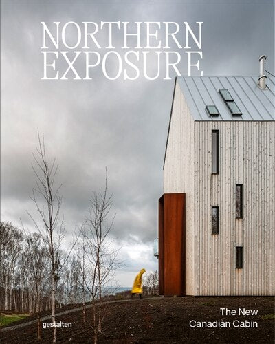 Northern Exposure: The New Canadian Cabin - image 1