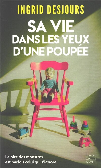 Sa vie dans les yeux d'une poupée - image 1